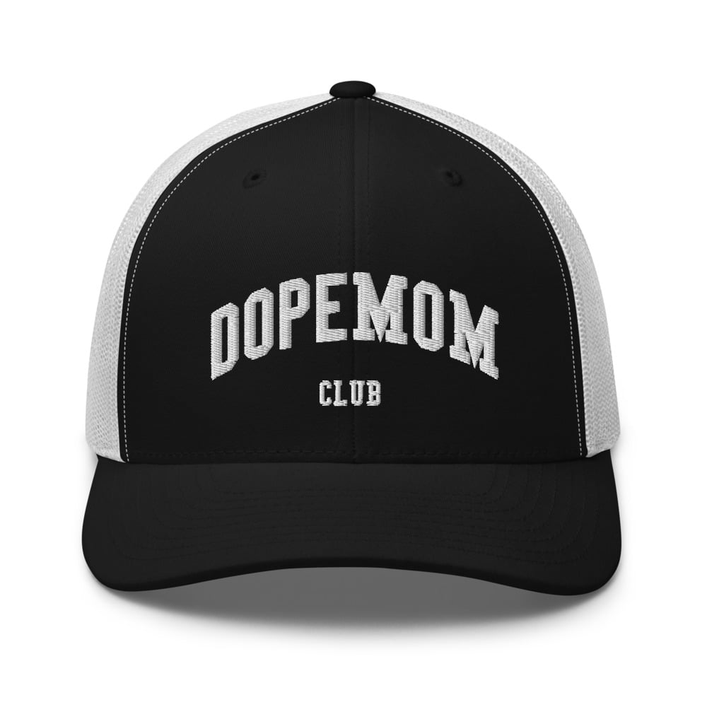 Image of DOPEMOM CLUB - Trucker Cap