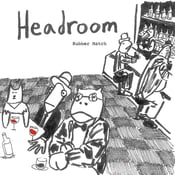 Image of Headroom - "Rubber Match" 7"  (Petty Bunco)