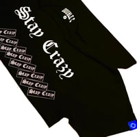 Image 3 of "STAY CRAZY" TEE
