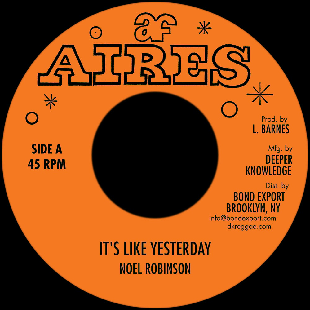 Image of Noel Robinson - It's Like Yesterday 7" (Aires)