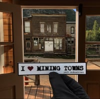 Image 1 of I ❤️ Mining Towns : Sticker