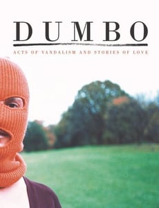 Image of Dumbo - Acts of Vandalism & Stories of Love