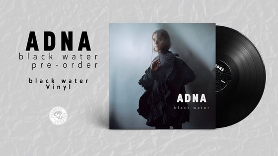 Image of Adna - Black Water Vinyl