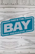 Image of This is the Bay SJ (sticker)
