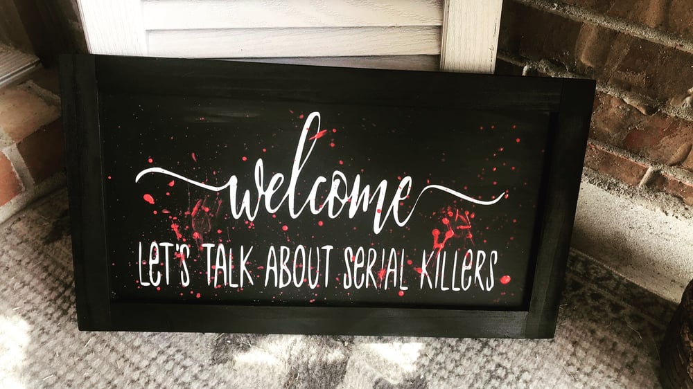 Image of Welcome- Let’s talk about Serial Killers 