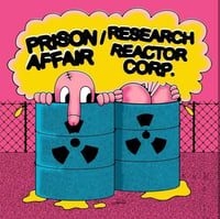CHR004-PREORDER- Research reactor Corp/Prison affair split 7