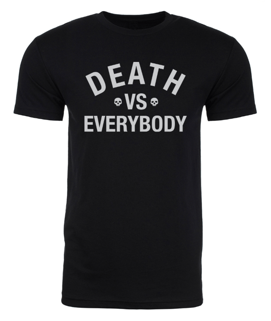 Image of DEATH VS EVERYBODY UNISEX T