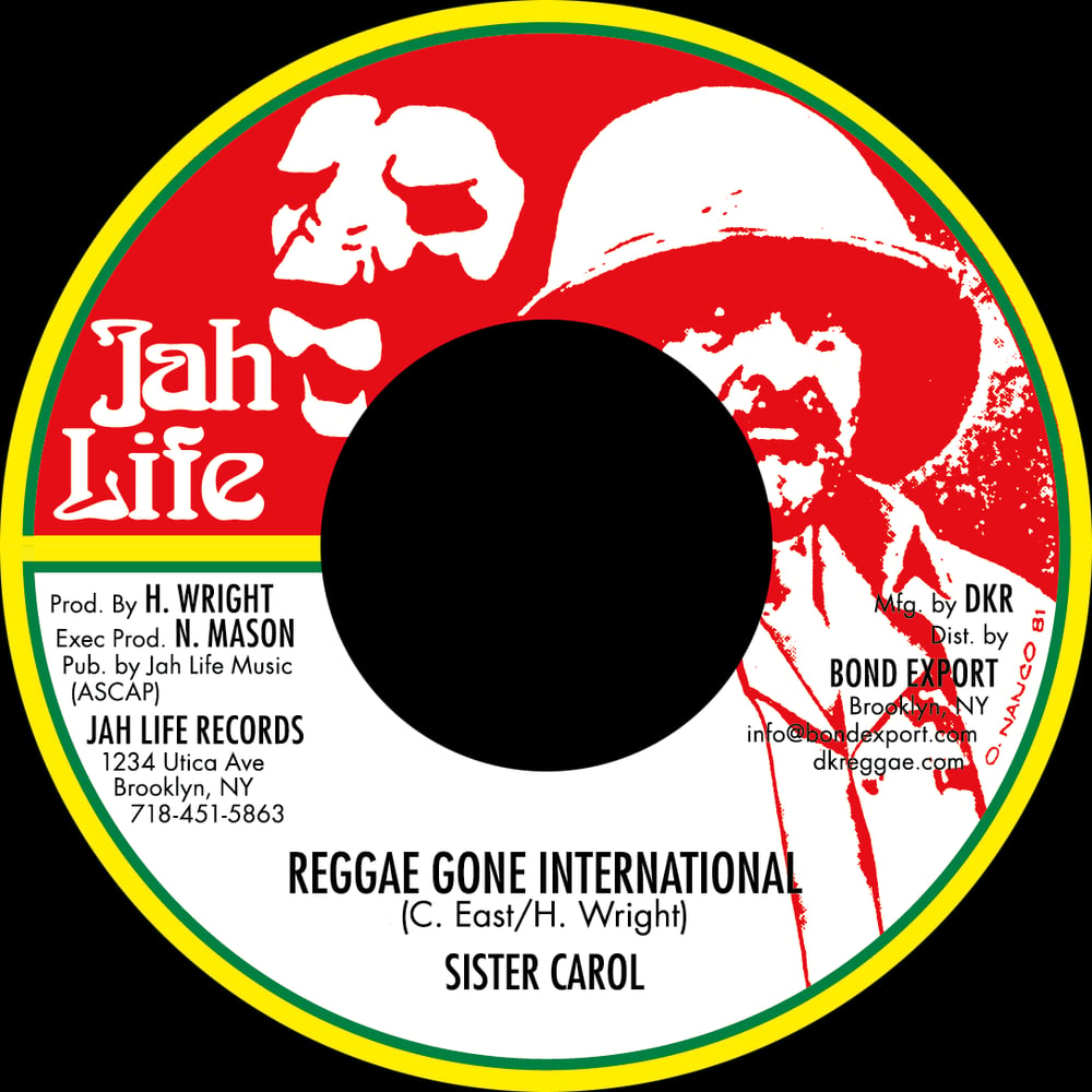 Image of Sister Carol - Reggae Gone International 7" (Jah Life)