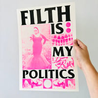 Image 1 of Filth is my politics riso print