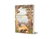 Very Much Alive: Stories of Resilience