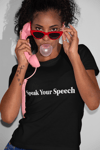 Speak Your Speech T-Shirt (BLACK)