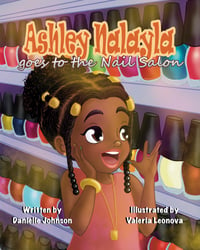 Ashley Nalayla goes to the Nail Salon