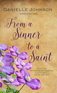 From a Sinner to a Saint 2nd Edition