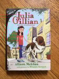 Julia Gillian and the Art of Knowing (Julia Gillian Trilogy, #1) by Alison McGhee