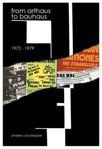 T&M 045: Andrew J Brooksbank 'From Arthaus To Bauhaus 1972-1979' 