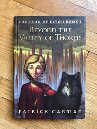 Image 1 of Beyond the Valley of Thorns (The Land of Elyon, #2) by Patrick Carman