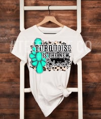 Turquoise is the New Black