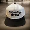 BDAY B*TCH CAP