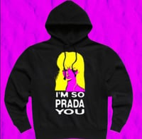 Image 2 of 🆕 "I’m So PRaWDa u" 🥾🦵🏾 HOoDie 🙌🏼