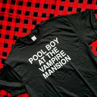 Image 1 of Pool Boy at the Vampire Mansion Tee