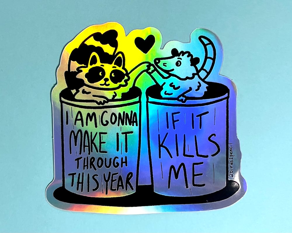 Image of Raccoon and possum in trash cans holographic sticker - inspired by lyrics from the Mountain Goats