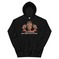 Image 5 of WHAT VERSION OF ME DO YOU WANT Hoodie