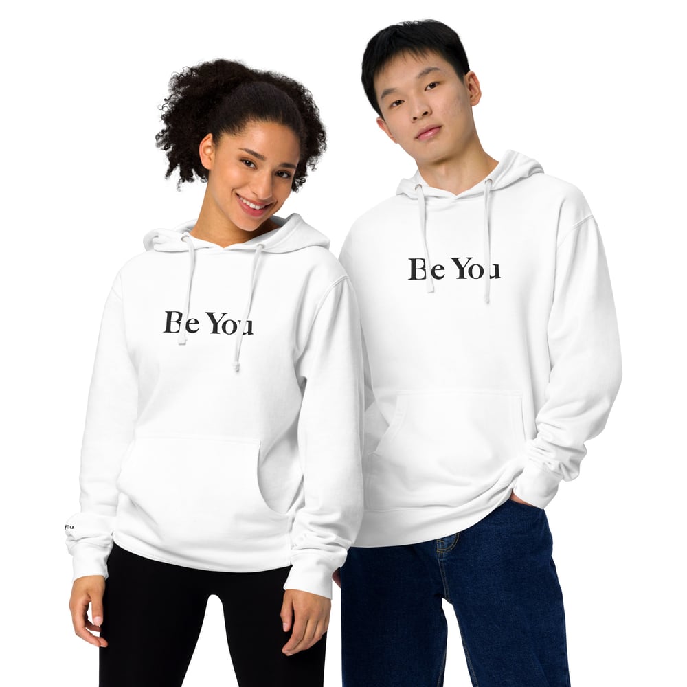 Image of Be You Midweight Hoodie