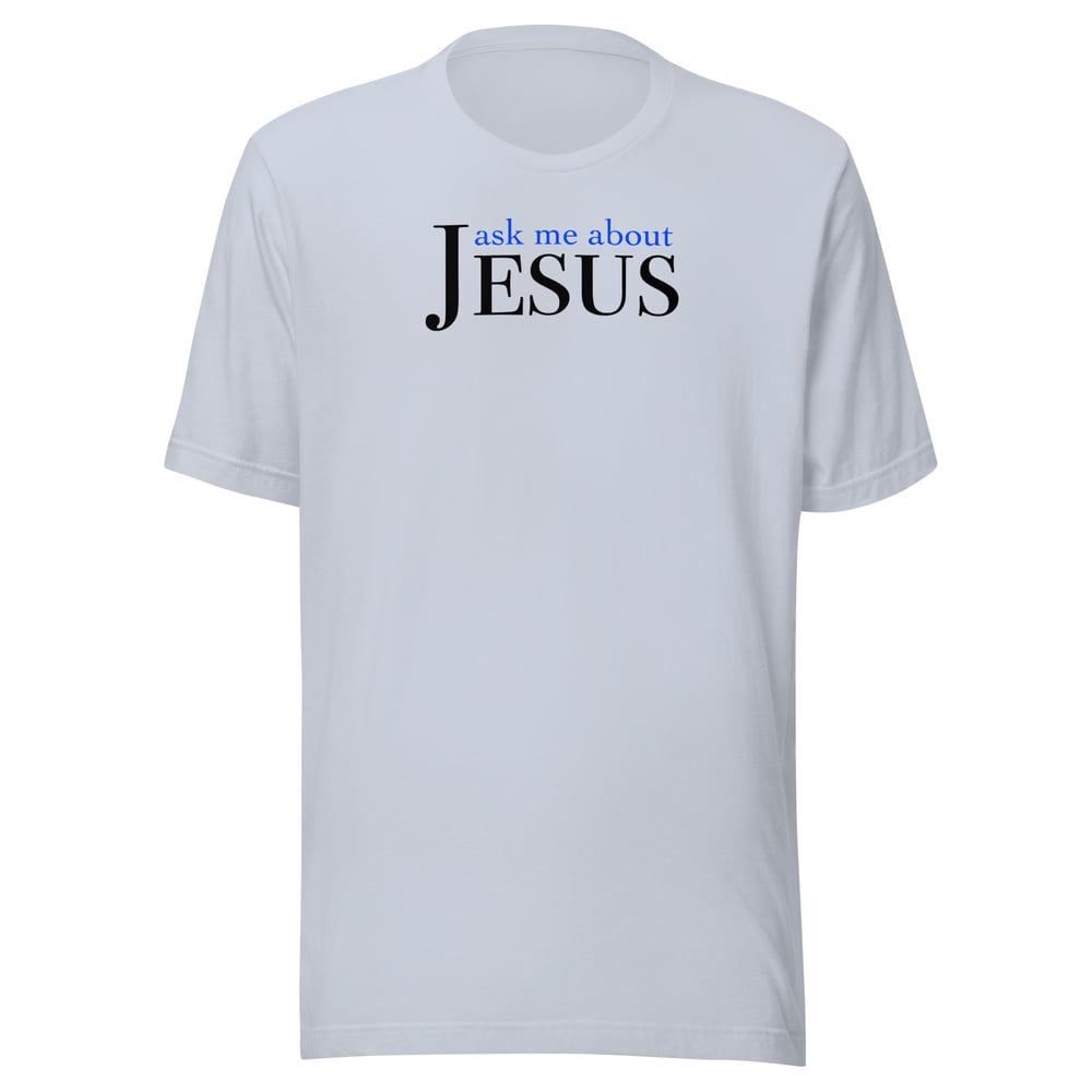 Image of “Ask Me About Jesus” Unisex t-shirt (light)