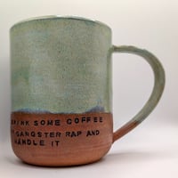 Image 1 of Gangster Rap Mug - Put on Some Gangster Rap - 14oz