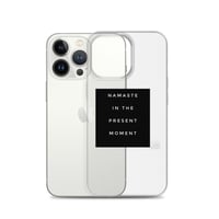 Namaste in the present moment iPhone Case