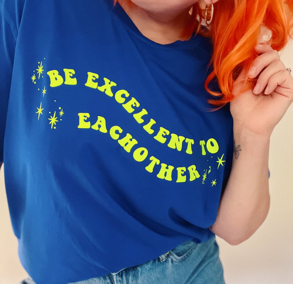 Image of Be Excellent blue slouchy tee 