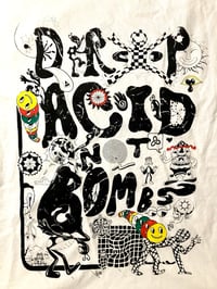 Image 2 of Drop Acid Not Bombs TShirt
