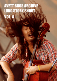 The Avett Bros Archive Long Story Short... Vol. 4 