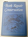 The Practical Guide to Book Repair and Conservation
