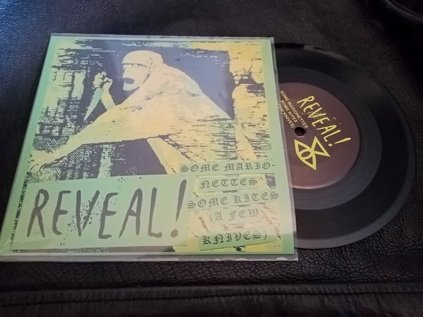 Image of REVEAL! - Some Marionettes, Some Kites (A Few Knives) 7" Single