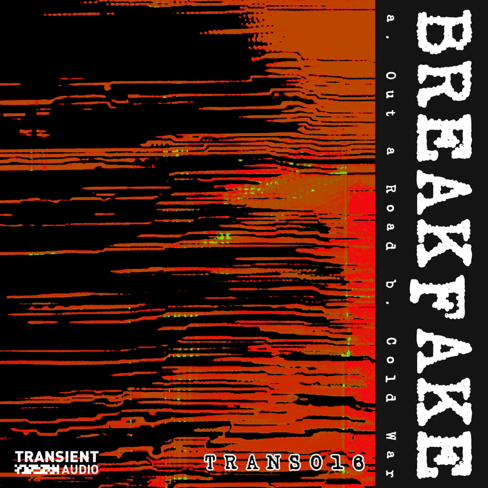 BREAKFAKE - TRANSIENT AUDIO 016