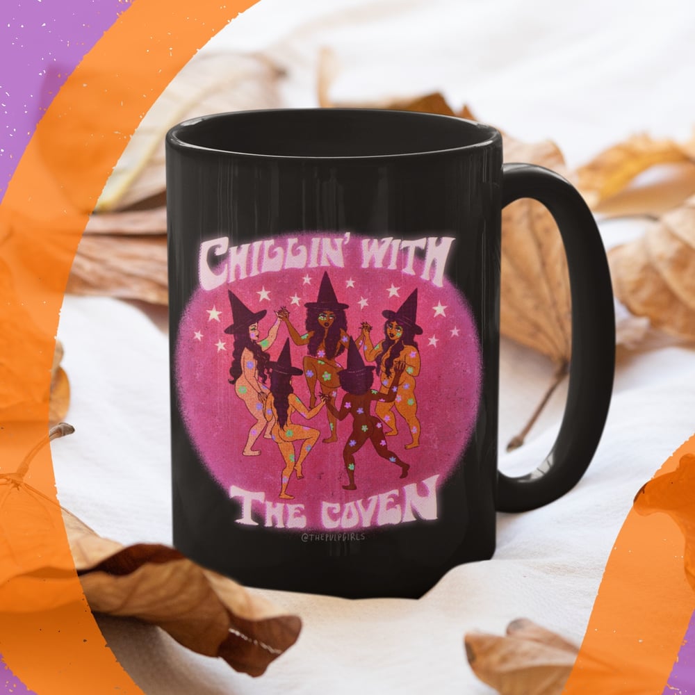 Image of CHILLIN’ WITH THE COVEN MUG