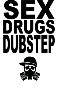 Image of Sex Drugs & Dubstep T Shirt