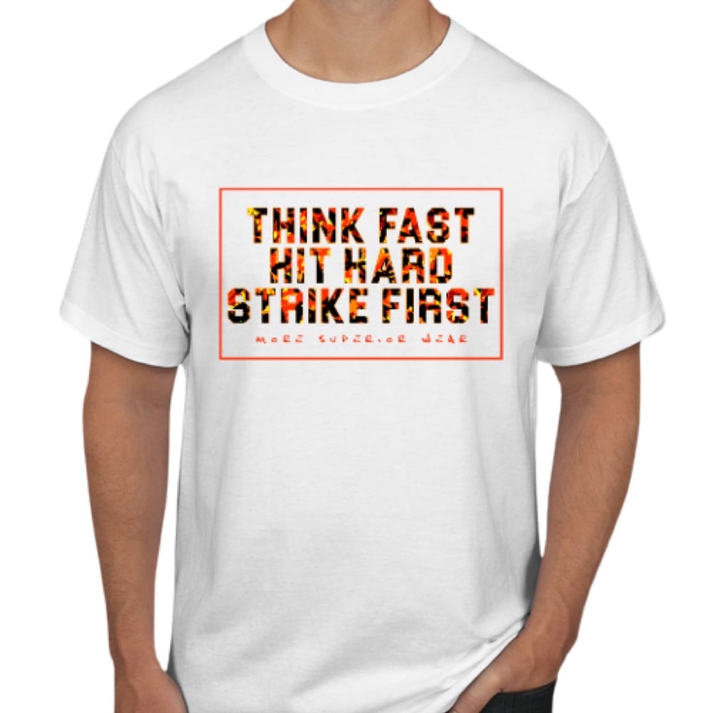 Think fast, hit hard, strike first