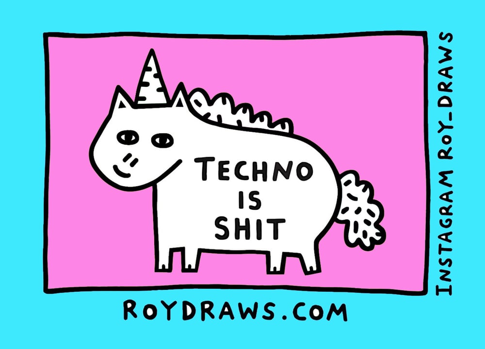 Image of Techno Is Shit Sticker 