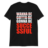 Gonna Be Successful Tee - Black
