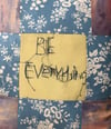 Be everything pillowcase