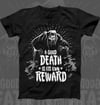 A Good Death Is Its Own Reward Shirt