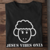 Jesus Vibes Only 3.0 Unisex Tee