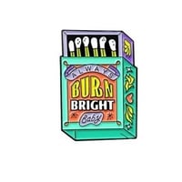 Image 1 of ALWAYS BURN BRIGHT MATCHBOX PIN