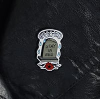 Image 2 of STAY IN BED  HEADSTONE PIN