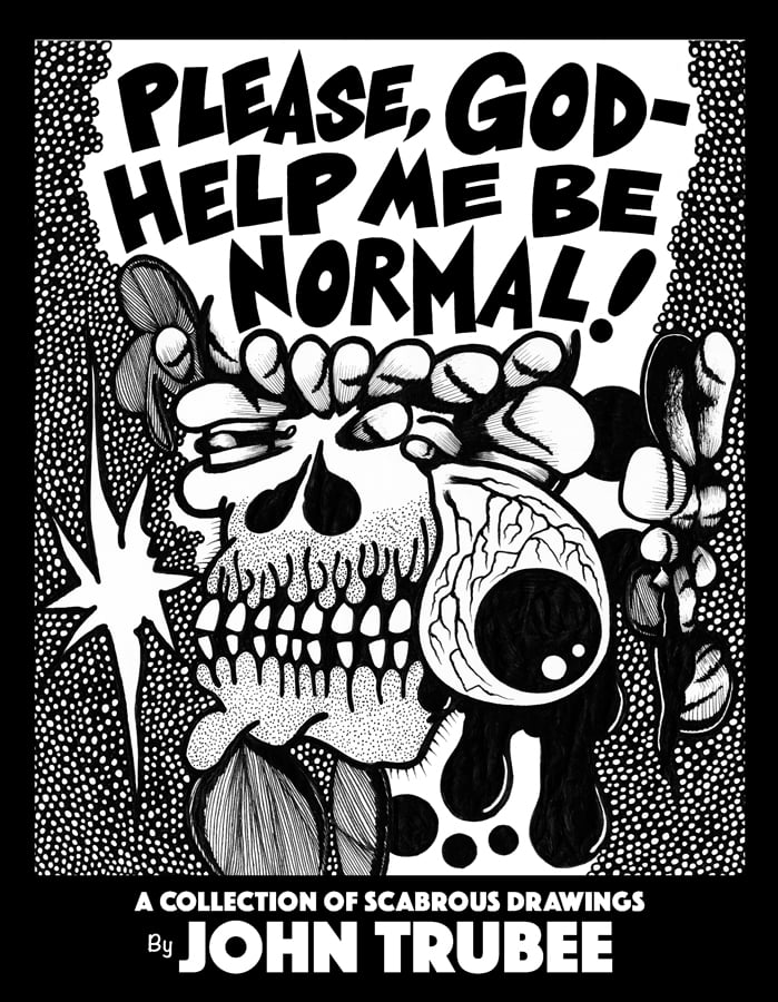 Image of PLEASE, GOD- HELP ME BE NORMAL! art book