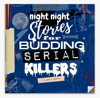 Night Night Stories For Budding Serial Killers