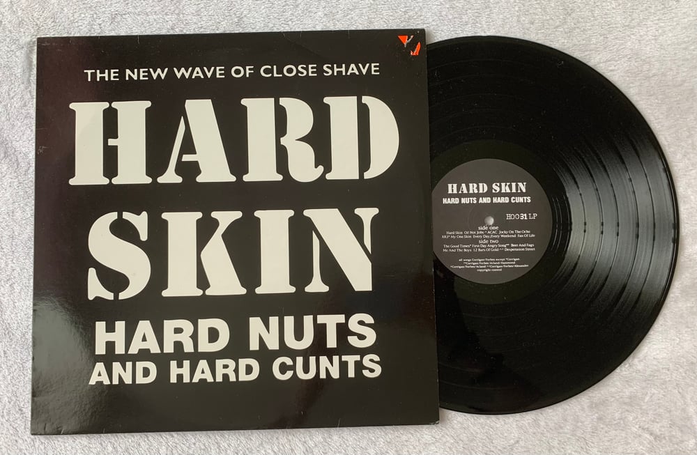 Hard Skin- Hard Nuts and Hard Cunts 