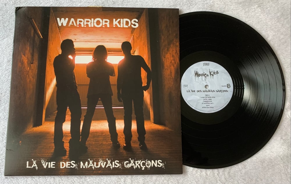 Warrior Kids- La Vie Des Mauvais Garçons